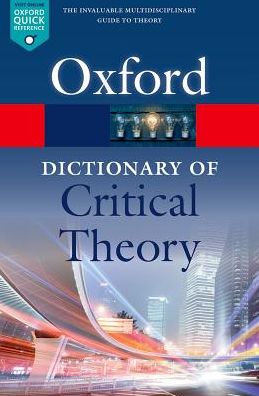 A Dictionary of Critical Theory, 2e