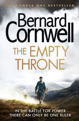 The Empty Throne: The Last Kingdom Series, Book 8 | Bernard Cornwell