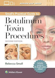 Small's Practical Guide to Botulinum Toxin Procedures: Print + eBook with Multimedia, 2e