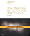 Oral Anatomy, Histology and Embryology (IE), 5e**