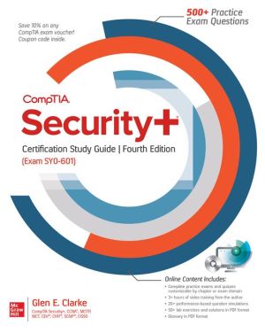 CompTIA Security+ Certification Study Guide, (Exam SY0-601), 4e