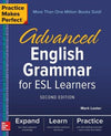 Practice Makes Perfect: Advanced English Grammar for ESL Learners, 2e