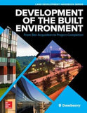 Development for the Built Environment: From Site Acquisition to Project Completion