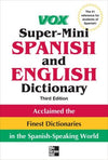 Vox Super-Mini Spanish and English Dictionary, 3E