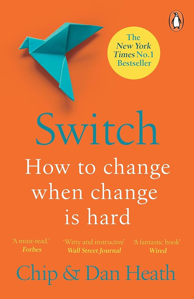 Switch: How to change things when change is hard | Dan Heath