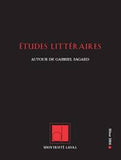 Etudes littéraires, Vol.47 No 1 : Autour de Gabriel Sagard