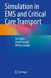 Simulation in EMS and Critical Care Transport