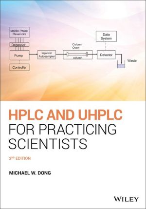 HPLC and UHPLC for Practicing Scientists, 2nd edition