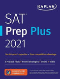 SAT Prep Plus 2021: 5 Practice Tests + Proven Strategies + Online + Video (Kaplan Test Prep)