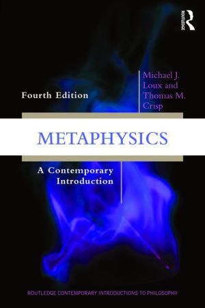 Metaphysics : A Contemporary Introduction, 4e