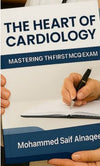The Heart of Cardiology: Mastring the First MCQ Exam