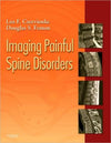Imaging Painful Spine Disorders**