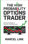 The High Probability Options Trader: Winning Strategies to Take You to the Next Level