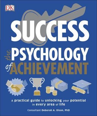 Success: The Psychology of Achievement