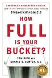 How Full Is Your Bucket? Positive Strategies for Work and Life - IR