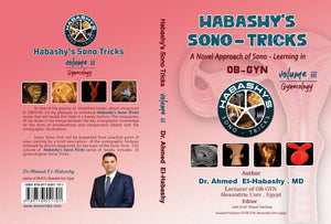 Habashy's Sono- Tricks: A Noval Approach Of Sono Learning in Obs & Gyn, Volume 3