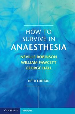 How to Survive in Anaesthesia, 5e