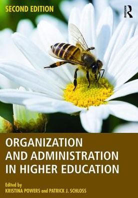 Organization and Administration in Higher Education, 2e