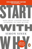 Start With Why: 15th Anniversary Edition, How Great Leaders Inspire Everyone to Take Action