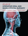 Atlas of Operative Oral and Maxillofacial Surgery**