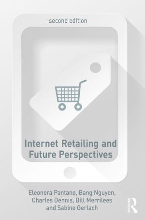 Internet Retailing and Future Perspectives, 2e