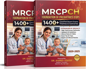 MRCPCH Foundation of Paediatrics (FOP): 1400+ Classified Recent Exams Themes & Scenarios, 2020-2025, 2-Volume Set