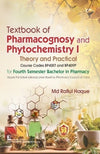 Textbook of Pharmacognosy and Phytochemistry I : Theory and Practical