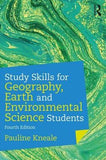 Study Skills for Geography, Earth and Environmental Science Students, 4e