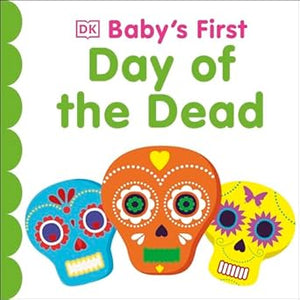 Baby's First Day of the Dead (Baby's First Board Books)