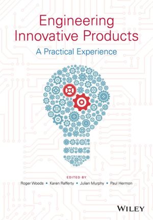 Engineering Innovative Products: A Practical Experience