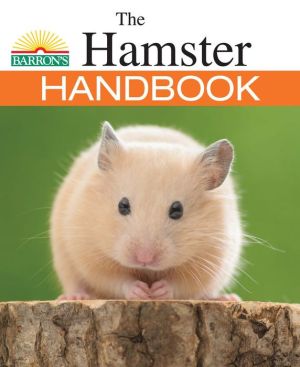 The Hamster Handbook (Barron's Pet Handbooks) (B.E.S. Pet Handbooks), 2e**