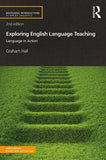 Exploring English Language Teaching : Language in Action, 2e