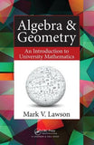Algebra & Geometry : An Introduction to University Mathematics**