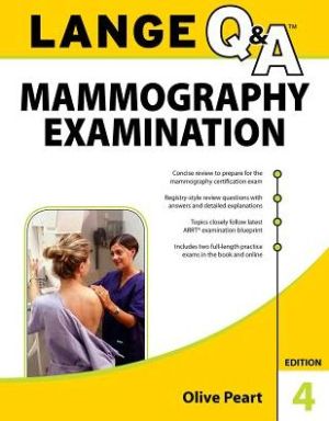 LANGE Q&A: Mammography Examination, 4e**