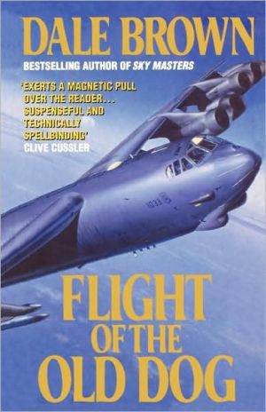 Flight of the Old Dog | Dale Brown