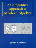 A Competitive Approach to Modern Algebra (PB)