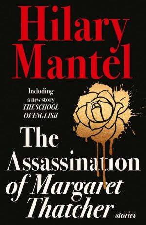 The Assassination of Margaret Thatcher