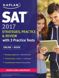 SAT 2017 Strategies, Practice & Review with 3 Practice Tests: Online + Book ( Kaplan SAT )**