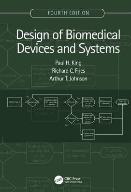 Design of Biomedical Devices and Systems, 4e