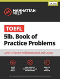 TOEFL 5lb Book of Practice Problems : Online + Book**