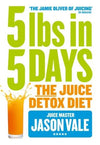 5 lbs in 5 Days: the Juice Detox Diet