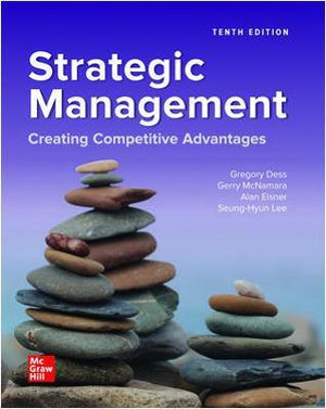 ISE Strategic Management: Creating Competitive Advantages, 10e**