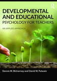 Developmental and Educational Psychology for Teachers : An applied approach, 2e