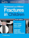 Rockwood and Wilkins' Fractures in Children: Print + eBook with Multimedia, 10e