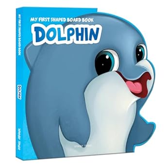 My First Shaped Board book - Dolphin, Die-Cut Animals, Picture Book for Children | Wonder House My First Shaped Board book - Dolphin, Die-Cut Animals, Picture Book for Children | Wonder House