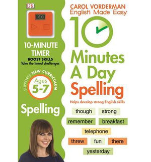 10 Minutes A Day Spelling, Ages 5-7 (Key Stage 1) : Supports the National Curriculum, Helps Develop Strong English Skills