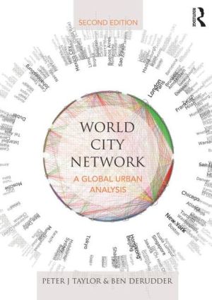 World City Network : A global urban analysis, 2e