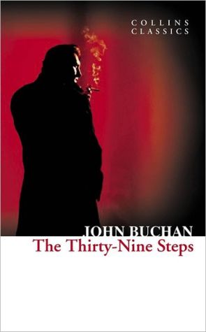 The Thirty-Nine Steps (Collins Classics) | John Buchan The Thirty-Nine Steps (Collins Classics) | John Buchan