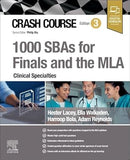 Crash Course 1000 SBAs for Finals and the MLA - Clinical Specialties, 3e