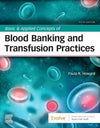 Basic & Applied Concepts of Blood Banking and Transfusion Practices, 5e**